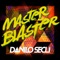 Master Blaster (Radio Version) - Danilo Seclì lyrics