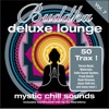 Buddha Deluxe Lounge, Vol.7 - Mystic Chill Sounds (Bonus Track Version)