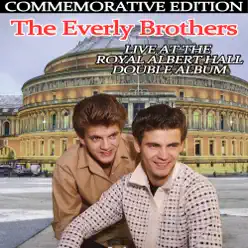 The Everly Brothers Live At the Royal Albert Hall: Commemorative Double Album Edition - The Everly Brothers