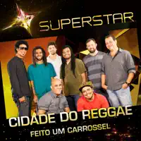 Feito um Carrossel — Cidade do Reggae