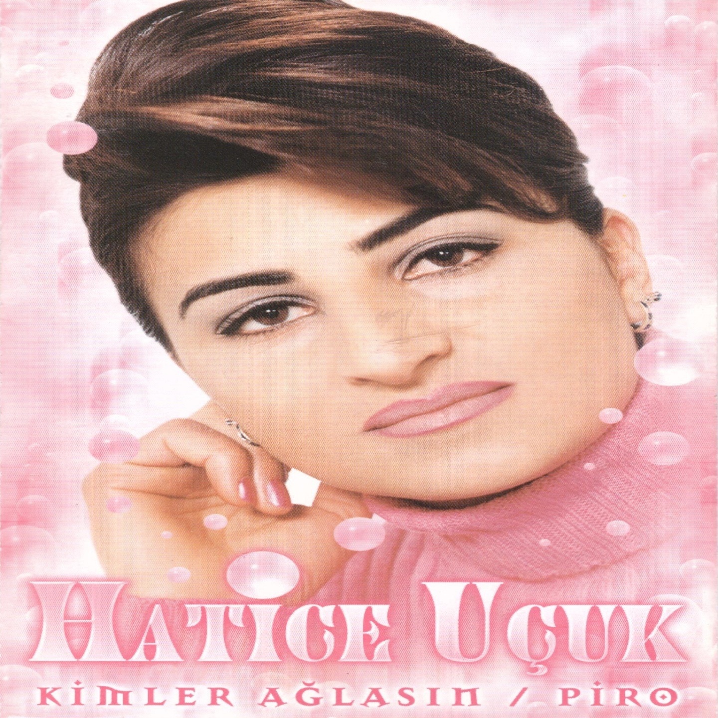 Kimler Ağlasın / Piro