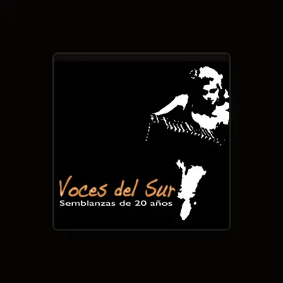 Listen to Voces Del Sur, watch music videos, read bio, see tour dates & more!