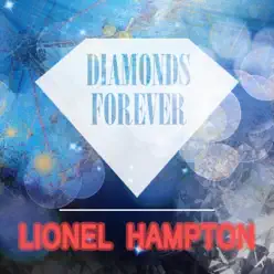 Diamonds Forever - Lionel Hampton Diamonds Forever - Lionel Hampton