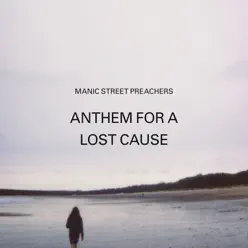 Anthem for a Lost Cause - EP - Manic Street Preachers