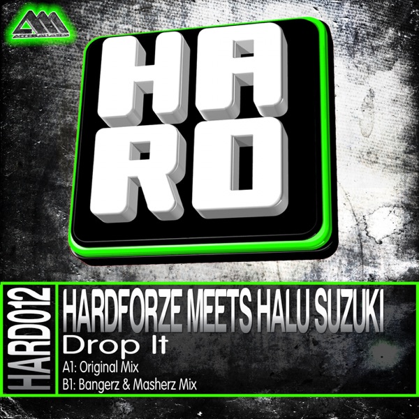 Drop It (Hardforze Meets Halu Suzuki) - Single
