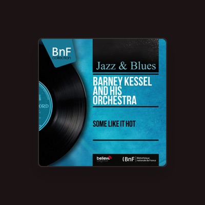 Listen to Barney Kessel and His Orchestra, watch music videos, read bio, see tour dates & more!