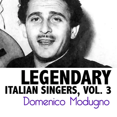 Legendary Italian Singers, Vol. 3 - Domenico Modugno