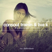 The Passenger (feat. Tikto) - Single - Consoul Trainin & Liva K