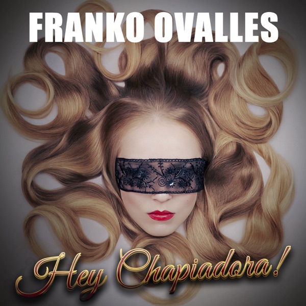 Hey Chapiadora - Single