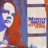 If I Didn't Know Any Better - Mindy Smith