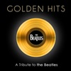 Golden Hits: A Tribute to the Beatles, 2014
