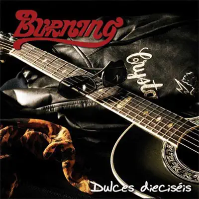 Dulces Dieciseis - Burning