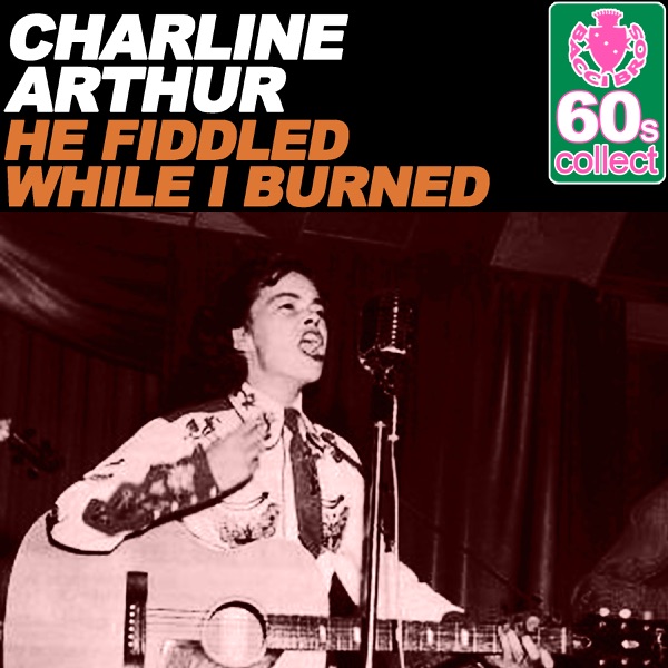 He Fiddled While I Burned (Remastered) cover art