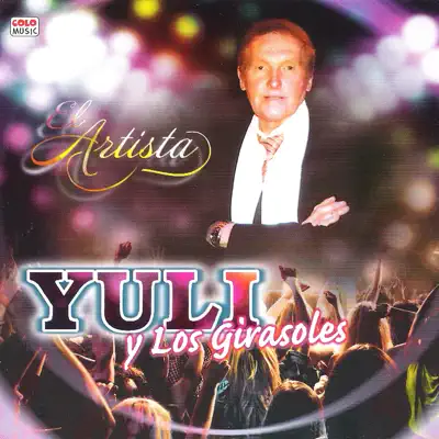 El Artista - Yuli y los Girasoles El Artista - Yuli y los Girasoles