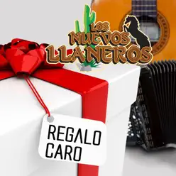 Regalo Caro - Los Nuevos LLaneros Regalo Caro - Los Nuevos LLaneros