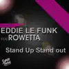 Stream & download Stand Up Stand Out (feat. Rowetta) - Single