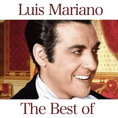 The Best Of Luis Mariano - Luis Mariano