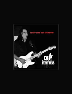Dennis Herrera Blues Bandを聴いたり、ミュージックビデオを鑑賞したり、経歴やツアー日程などを確認したりしましょう！