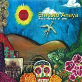 Ernesto Anaya - La Ixhuateca