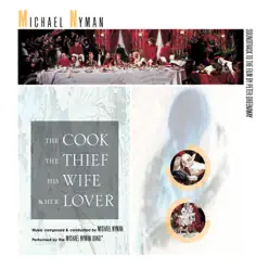 The Cook, the Thief, His Wife and Her Lover (Soundtrack to the Film) - Michael Nyman