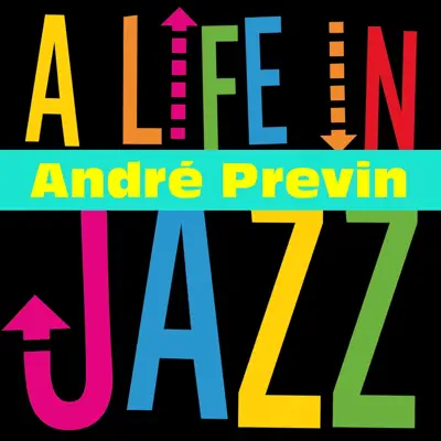A Life in Jazz - André Previn A Life in Jazz - André Previn