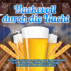 Hackevoll durch die Nacht - Wir feiern in München atemlos ab beim Oktoberfest 2014 (Die grosse Wiesn Party mit Schlager Discofox Schützenfest Hits bis 2015) - Various Artists