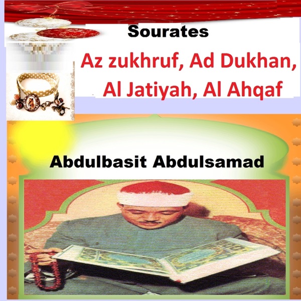 Abdulbasit Abdulsamad - Sourate Az Zukhruf