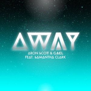 Away (feat. Samantha Clark) - Single