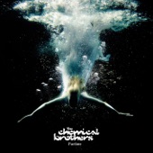 The Chemical Brothers - Wonders of the Deep