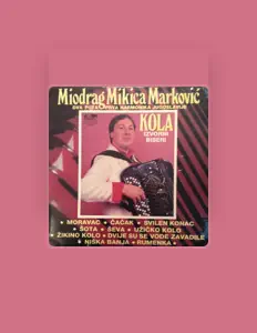 Listen to Miodrag Mikica Markovic, watch music videos, read bio, see tour dates & more!