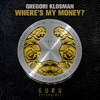 Where's My Money? - Single