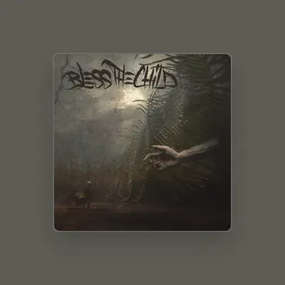 Listen to Bless the Child, watch music videos, read bio, see tour dates & more!