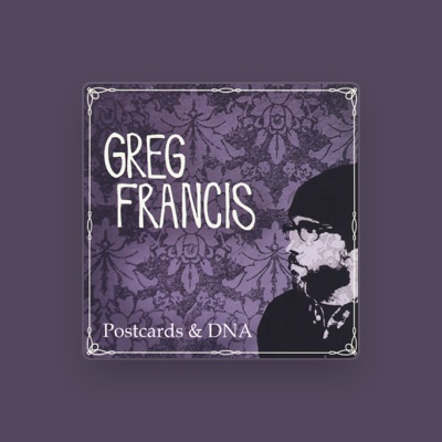 Listen to Greg Francis, watch music videos, read bio, see tour dates & more!