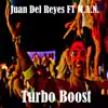 Stream & download Turbo Boost (feat. M.A.N.) - Single