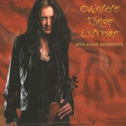 Quinteto Tango Extremo - La Chica Tanya