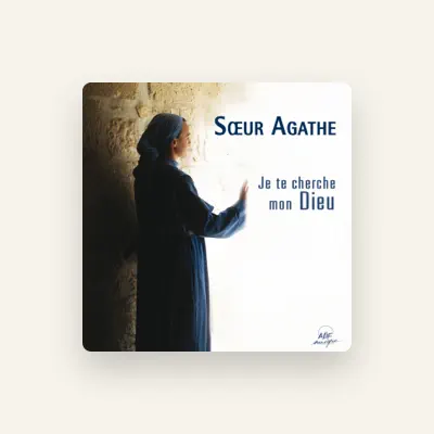 Listen to Sœur Agathe, watch music videos, read bio, see tour dates & more!