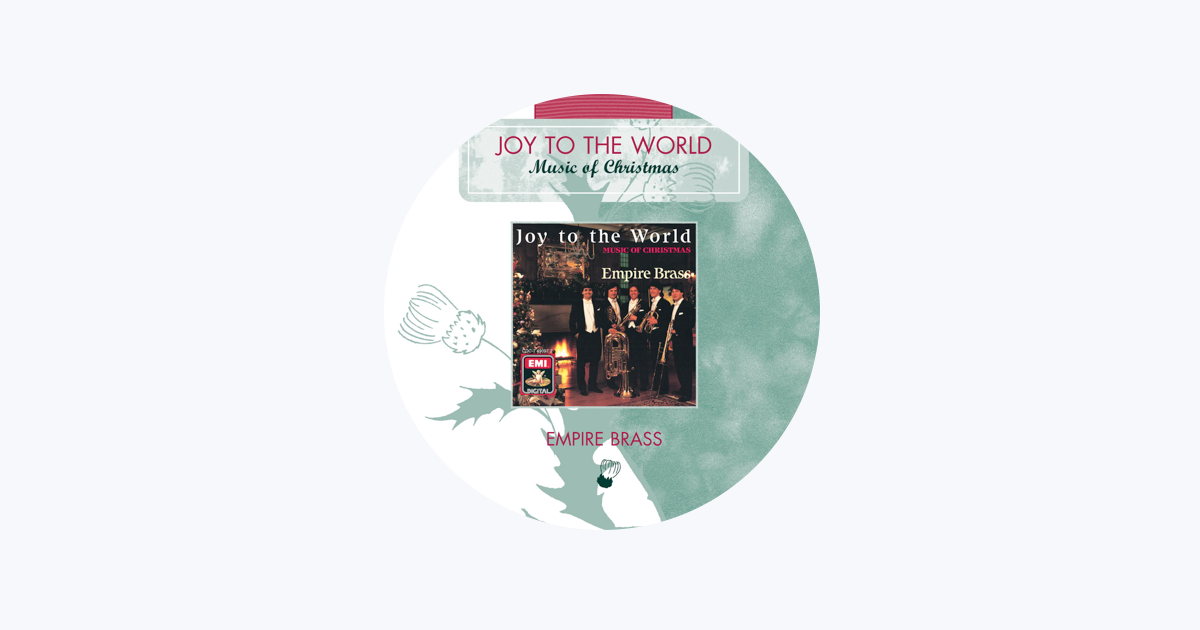 Empire Brass - Joy to the World / Music of Christmas -  Music