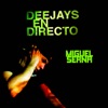 Deejays (En Directo): Sesión Miguel Serna
