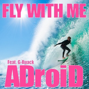 Fly with Me (feat. G-Ruack) - EP