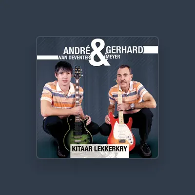 Listen to Andre & Gerhard, watch music videos, read bio, see tour dates & more!