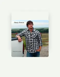 Poslechněte si interpreta Dusty Deaton, sledujte hudební videa, přečtěte si životopis, podívejte se na data turné a další informace.