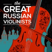 The Great Russian Violinists artwork