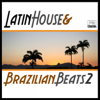 Latin House & Brazilian Beats, Vol. 2 - Various Artists