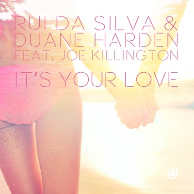 It's Your Love (feat. Joe Killington) - Single