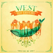 West My Friend - Troubles