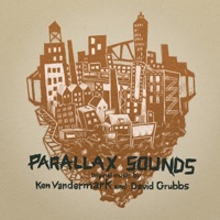 Parallax Sounds (Original Music) - Ken Vandermark
