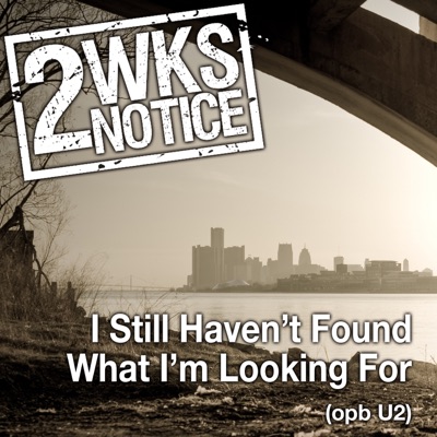 I Still Haven't Found What I'm Looking For - Single