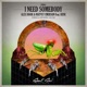 I Need Somebody feat Rene Single