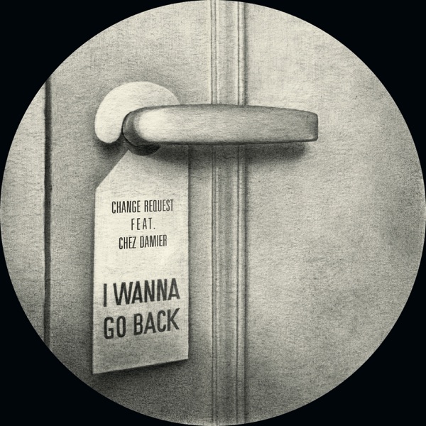 I Wanna Go Back (feat. Chez Damier) - EP