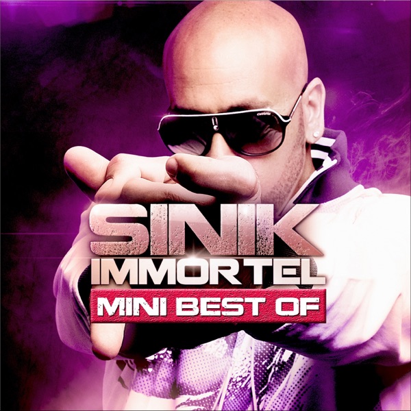 Immortel : Mini Best Of - EP - Sinik